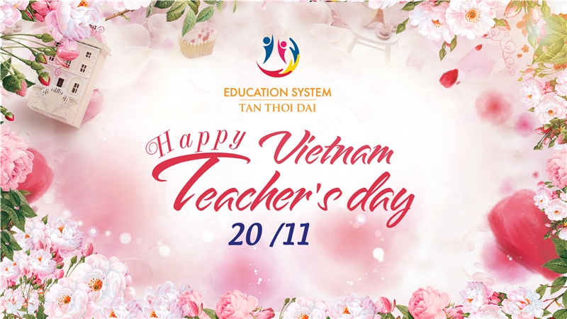 Chúc mừng ngày Nhà giáo Việt Nam 20/11/2021