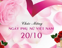 Chúc mừng ngày Phụ nữ Việt Nam 20/10/2021