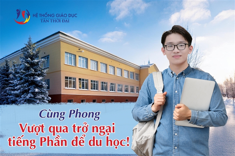 DU HỌC SINH VIỆT CHỈ BÍ QUYẾT VƯỢT QUA TRỞ NGẠI TIẾNG PHẦN ĐỂ DU HỌC 