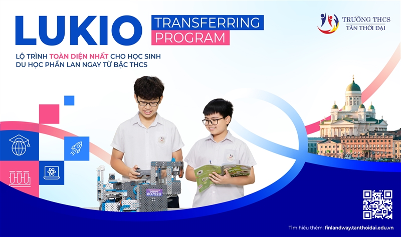 Lukio Transferring Program: Lộ trình toàn diện nhất cho học sinh du học Phần lan ngay từ bậc THCS