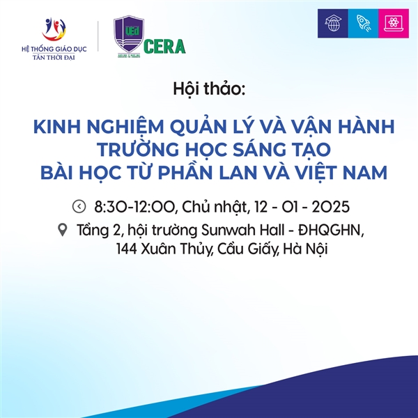 Hội thảo: Kinh nghiệm Quản lý và Vận hành Trường học Sáng tạo - Bài học từ Phần Lan và Việt Nam