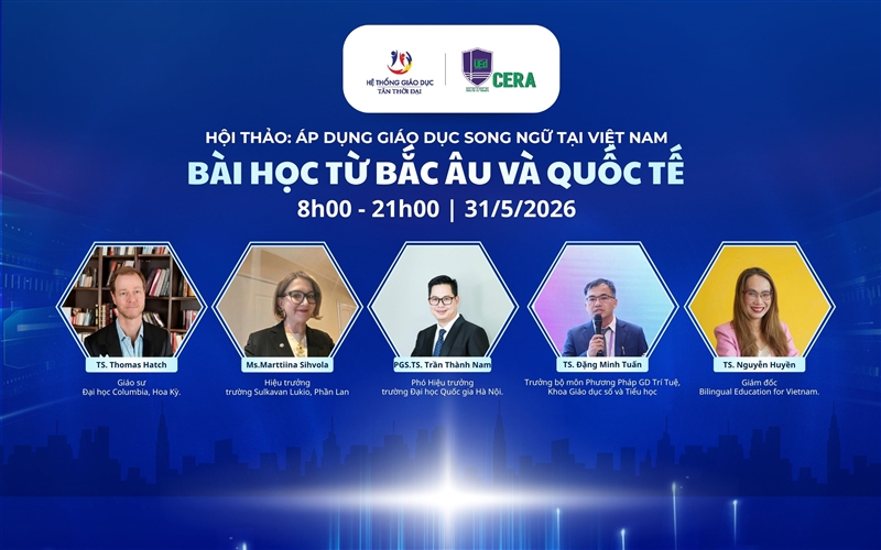 [HỘI THẢO CHUYÊN ĐỀ] TÁI TƯ DUY GIÁO DỤC SONG NGỮ TRONG KỶ NGUYÊN AI