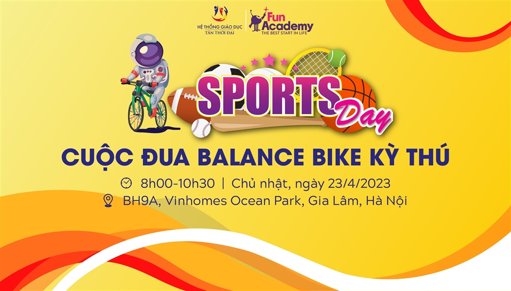 Sport Day 2023 - Ngày hội đua xe Balance Bike tại trường Mầm non Tân Thời Đại - Fun Academy